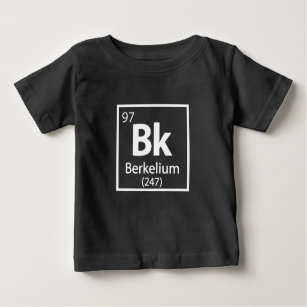 Camiseta De Bebé Berkelium - Tabla periódica de ciencias de Berkele