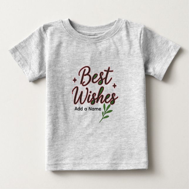 Camiseta De Bebé Best Wishes Baby T-Shirt – Personalized with Name (Anverso)