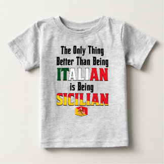 Camiseta De Bebé Better Than Being Italian is Being Sicilian 