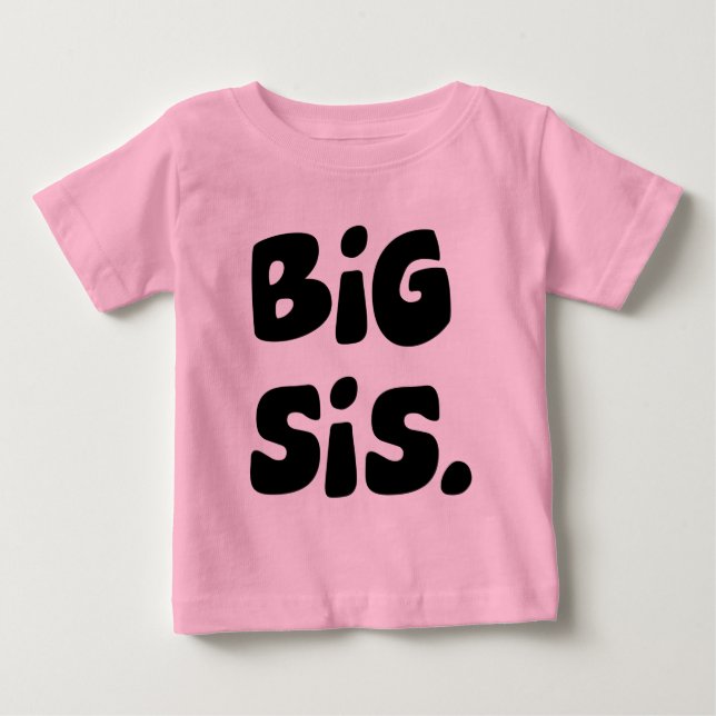 Camiseta De Bebé Big Sis (Anverso)