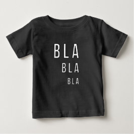 Camiseta De Bebé Bla Bla Bla