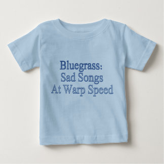 Camiseta De Bebé Bluegrass: Canciones tristes a la velocidad de la