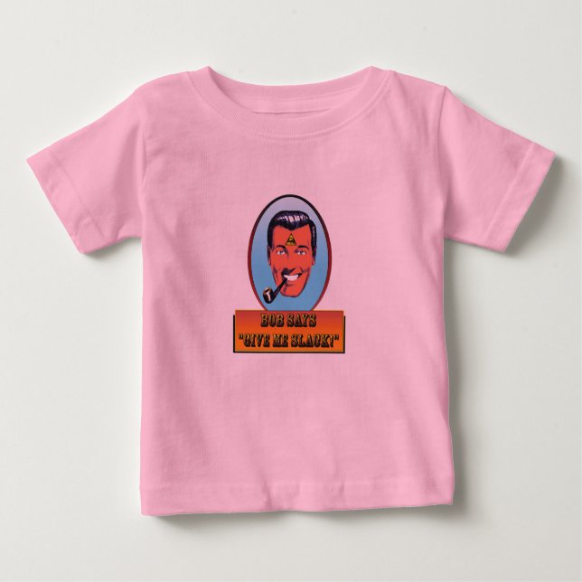 Camiseta De Bebé Bob Dobbs, "Dame holgura" (Anverso)