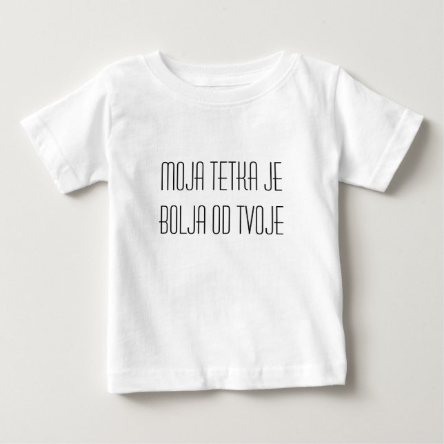 Camiseta De Bebé Bolja del je del tetka de Moja (Anverso)
