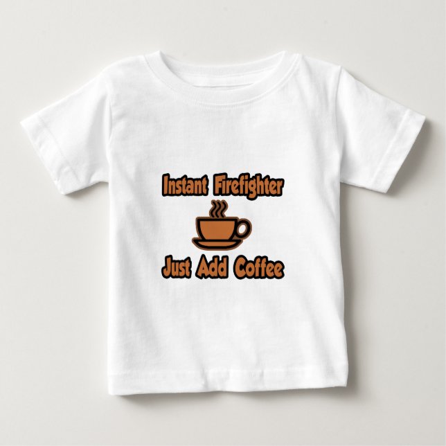 Camiseta De Bebé Bombardero instantáneo... simplemente añada café (Anverso)