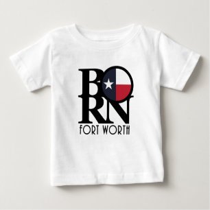 Camiseta De Bebé BORN Fort Wort Texas