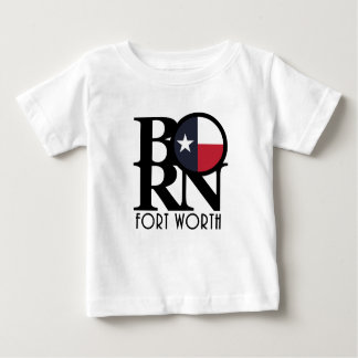 Camiseta De Bebé BORN Fort Wort Texas