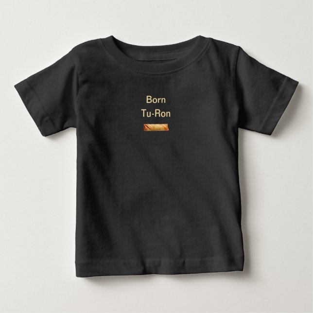 Camiseta De Bebé Born Tu-Ron Filipino Pun: (Anverso)
