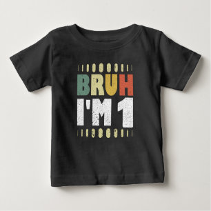 Camiseta De Bebé Bruh, soy un niño Chica del primer cumpleaños vint