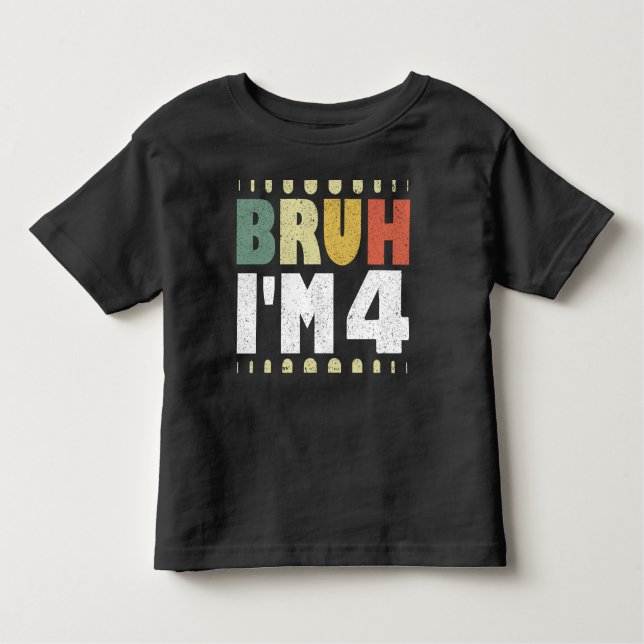 Camiseta De Bebé Bruh, tengo 4 años, Chica y niño divertidos (Anverso)