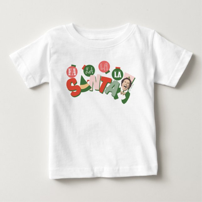 Camiseta De Bebé Buddy the Elf | Fa La La Santa (Anverso)