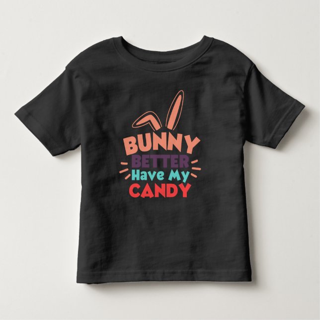 Camiseta De Bebé Bunny Mejor Que Tengas Mi Candía (Anverso)