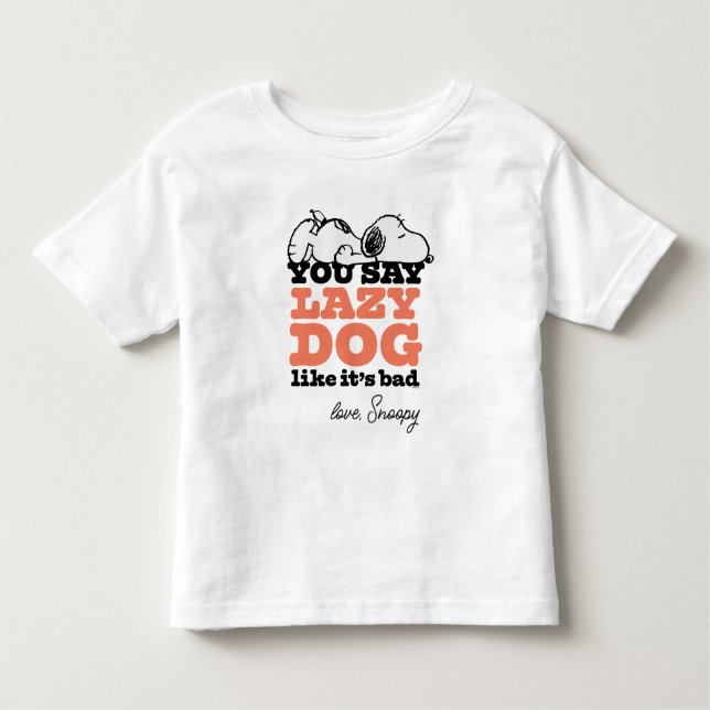 Camiseta De Bebé Cacahuetes | Snoopy dices Perro perezoso como malo (Anverso)