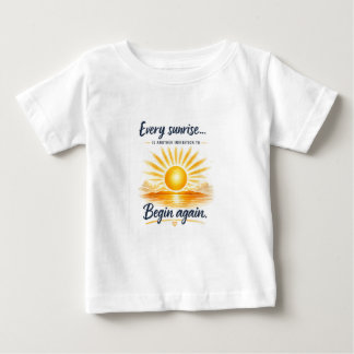 Camiseta De Bebé Cada amanecer es otra invitación para comenzar de 