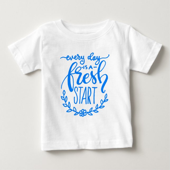 Camiseta De Bebé Cada Día Es Un Nuevo Comienzo (Anverso)