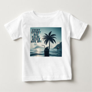 Camiseta De Bebé Cada Esfuerzo Importa Nunca Rendirse