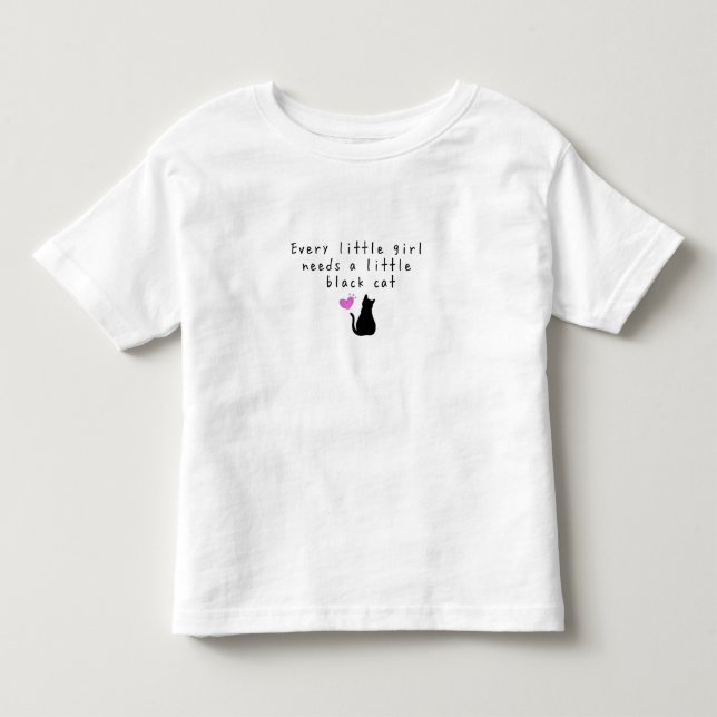 Camiseta De Bebé Cada Niña Necesita Un Gato Gato Negro Amante (Anverso)