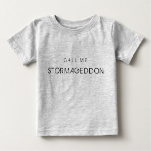 Camiseta De Bebé Call Me Stormageddon