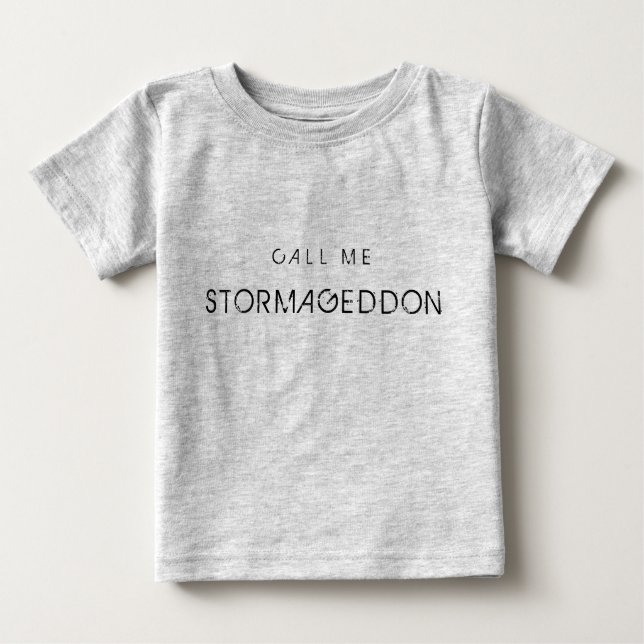 Camiseta De Bebé Call Me Stormageddon (Anverso)