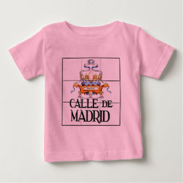 Camiseta De Bebé Calle de Madrid, Rótulo de la Calle Madrid