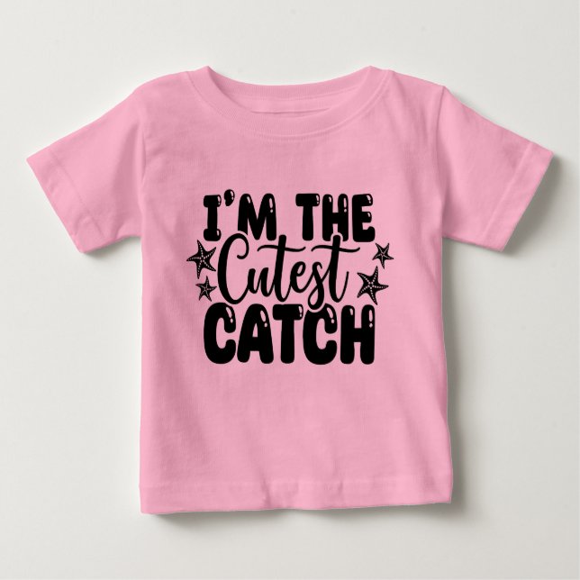Camiseta De Bebé Camiseta rosa bebé I'm the Cutest Catch (Anverso)