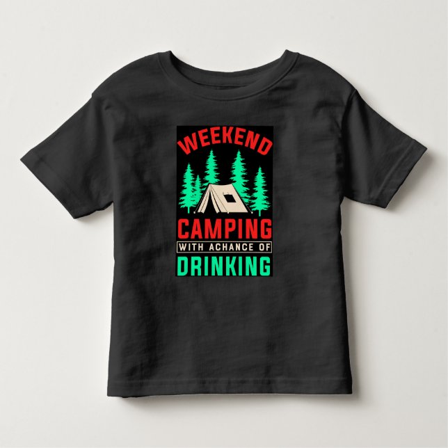 Camiseta De Bebé Camping de fin de semana con una oportunidad de be (Anverso)