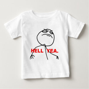 Camiseta De Bebé Cara Meme de la rabia del Yea del infierno