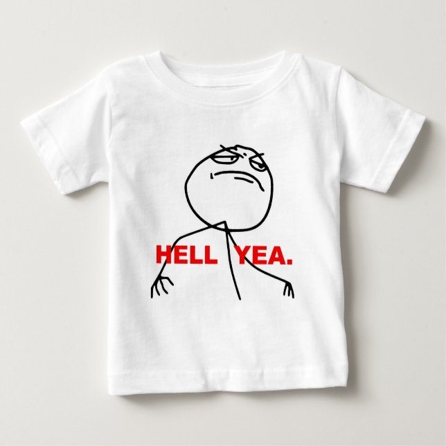 Camiseta De Bebé Cara Meme de la rabia del Yea del infierno (Anverso)