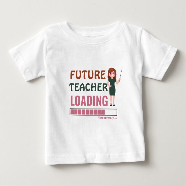 Camiseta De Bebé Carga de futuros profesores | Fiesta Cuta de Cumpl (Anverso)