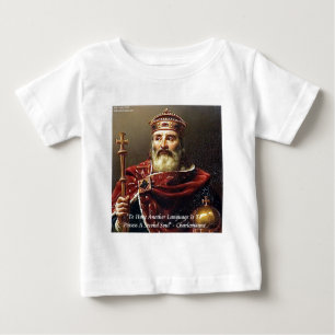 Camiseta De Bebé Carlomagno & Cita de Idiomas Famosos