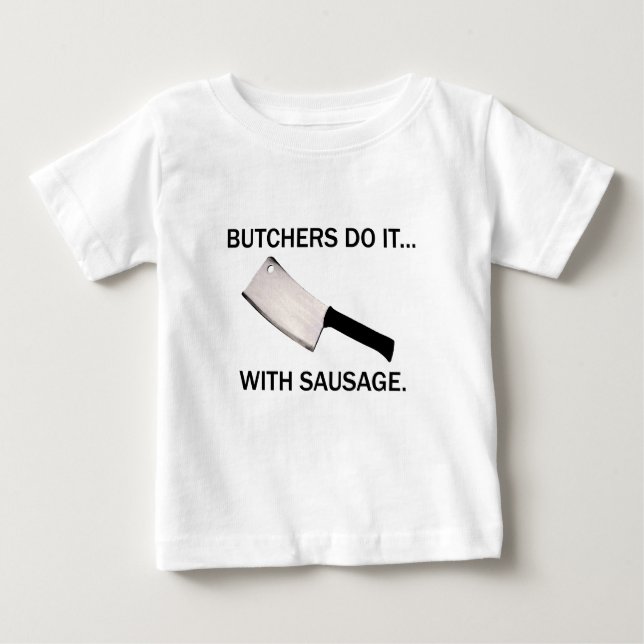 Camiseta De Bebé Carniceros lo hacen... con salchichas. (Anverso)