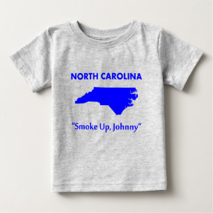 Camiseta De Bebé Carolina del Norte - ¡Fuma, Johnny!