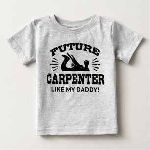 Camiseta De Bebé Carpintero Futuro Como Mi Papi