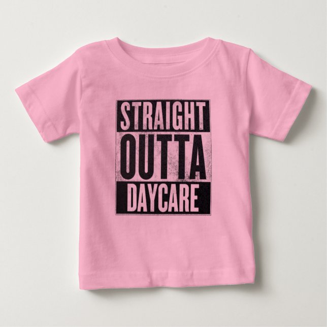 Camiseta De Bebé Chica Straight Outta Daycare Funny Tee (Anverso)