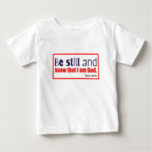 Camiseta De Bebé Christian Be Still y Know