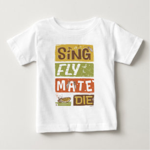 Camiseta De Bebé Cicada Sing Fly Mate Die
