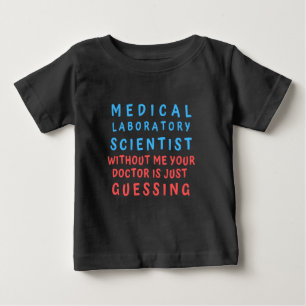 CAMISETA DE BEBÉ CIENTÍFICO DE LABORATORIO MÉDICO SIN MI TU DOC