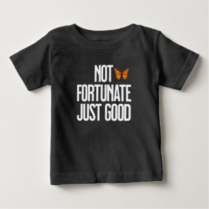 Camiseta De Bebé Cita de Mariposa Monarca No Afortunada Solo Buena