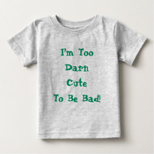 Camiseta De Bebé Cita Linda Demasiado Linda Para Ser Mala Divertida