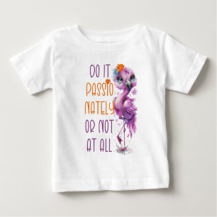 Camiseta De Bebé Citas Inspiradoras motivacionales de flamenco