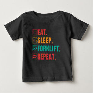 CAMISETA DE BEBÉ COME TRABAJAR CON MONTACARGAS DORMIR REPETIR - OPE