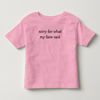 Camiseta De Bebé Comfort Colors® Sorry for What My Face Said