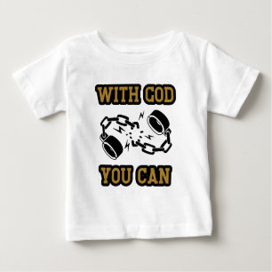 Camiseta De Bebé Con Dios puedes tener fe fuerte