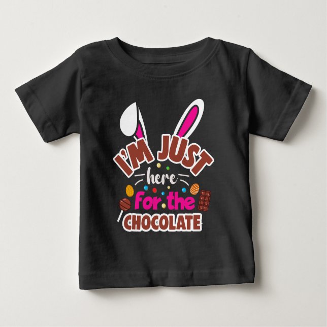 Camiseta De Bebé Conejo de Pascua estoy aquí por el chocolate (Anverso)