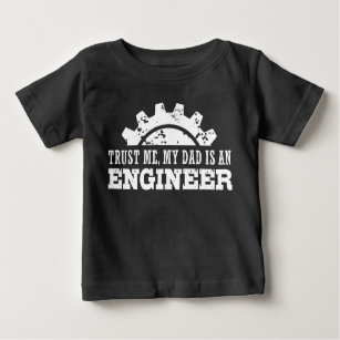 Camiseta De Bebé Confía en mi papá es ingeniero