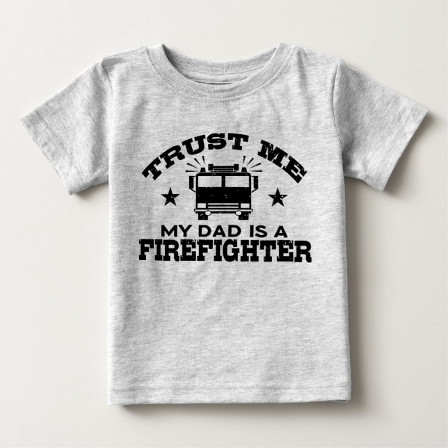 Camiseta De Bebé Confía en mi papá es un bombero (Anverso)