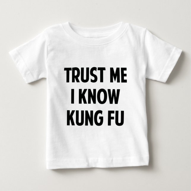 Camiseta De Bebé Confía en mí, sé kung fu (Anverso)