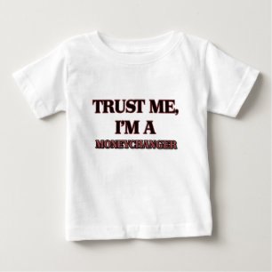 Camiseta De Bebé Confíe en que yo es UN MONEYCHANGER