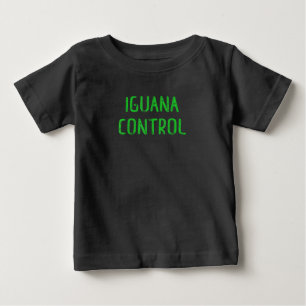 Camiseta De Bebé Control de la iguana - Regalo de la iguana Mascota