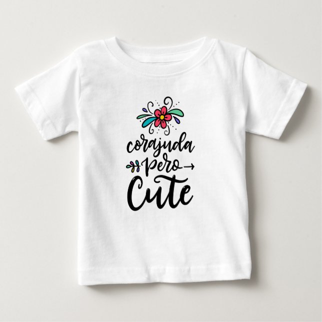 Camiseta De Bebé Corajuda pero lindo, spanglish (Anverso)